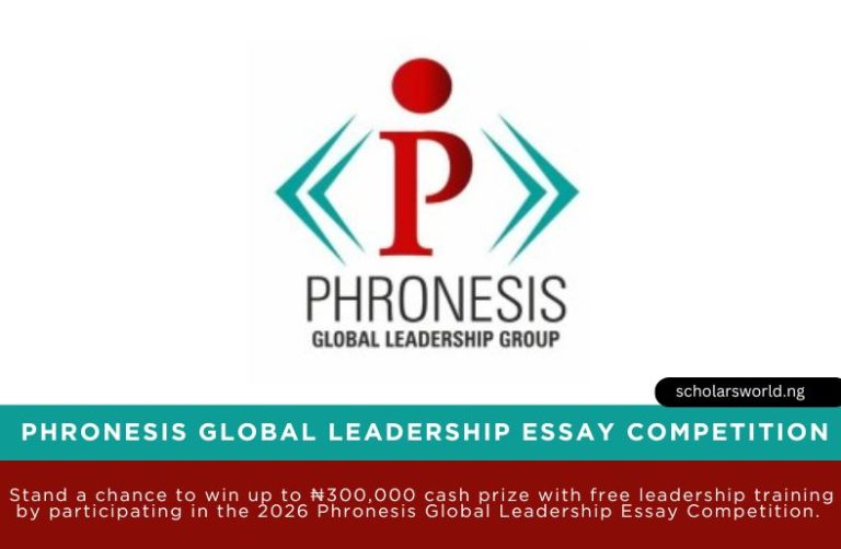 Phronesis Global Leadership Essay Competition 2026: Up to ₦600,000 Cash Prizes