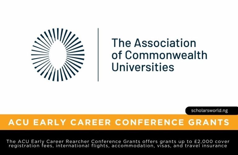 ACU Early Career Conference Grants (Association of Commonwealth Universities) 2027: GBPÂ 2000 Grant