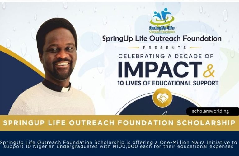 2026 SpringUp Life Outreach Foundation Scholarship: The One-Million Naira Initiative